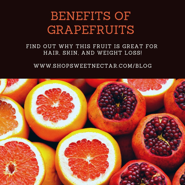 Grapefruits: Good for Hair, Skin and Weight Loss | Sweet Nectar Beauty